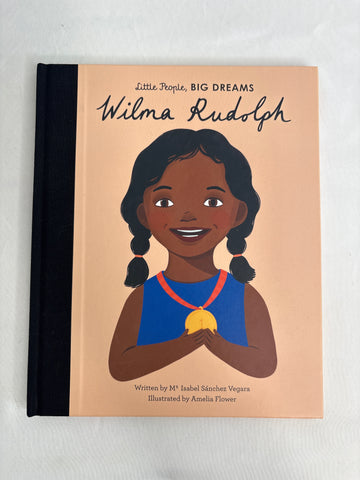 Little People, Big Dreams - Wilma Rudolph