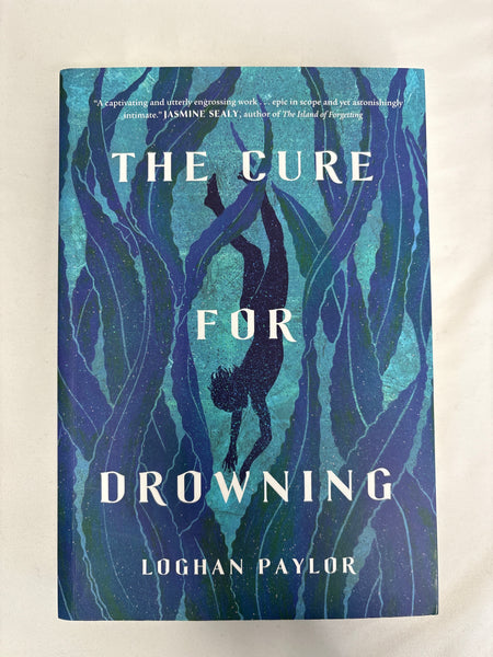 The Cure For Drowning- Loghan Paylor