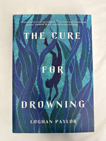 The Cure For Drowning- Loghan Paylor