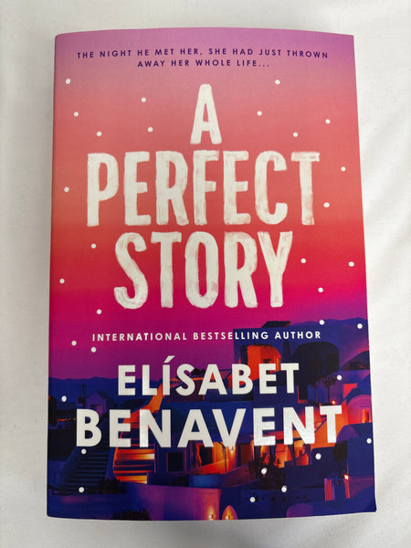 A Perfect Story- Elisabet Benavent