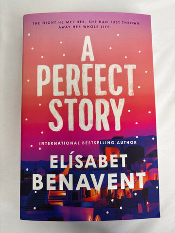 A Perfect Story- Elisabet Benavent