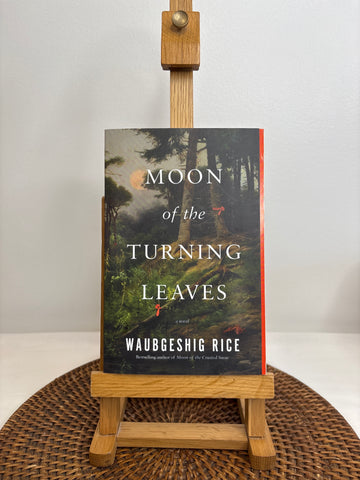 Moon Of The Turning Leaves - Waubgeshig Rice