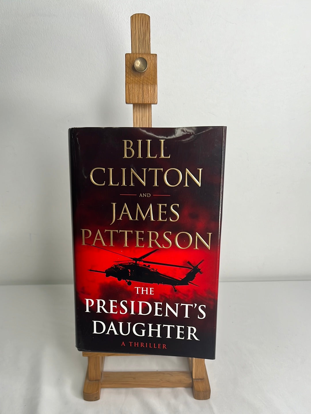 The President's Daughter - Bill Clinton And James Patterson
