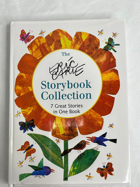 The Eric Carle Storybook Collection: 7 Great Stories in One Book Hardcover