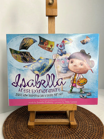 Isabella Artist Extraordinaire: Just How Inspired Can A Little Girl Be? - Jennifer Fosberry