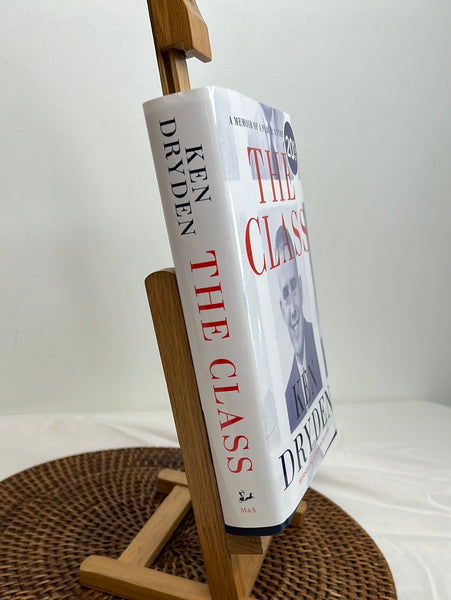 The Class: A Memoir Of A Place, A Time, And US - Ken Dryden