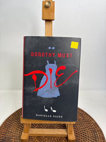 Dorothy Must Die- Danielle Paige