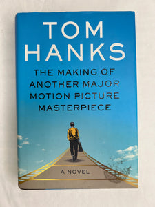 The Making Of Another Major Picture Masterpiece  - Tom Hanks