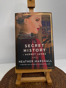 The Secret History Of Audrey James - Heather Marshall