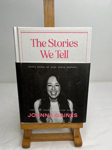 The Stories We Tell - Joanna Gaines