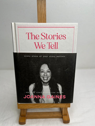 The Stories We Tell - Joanna Gaines