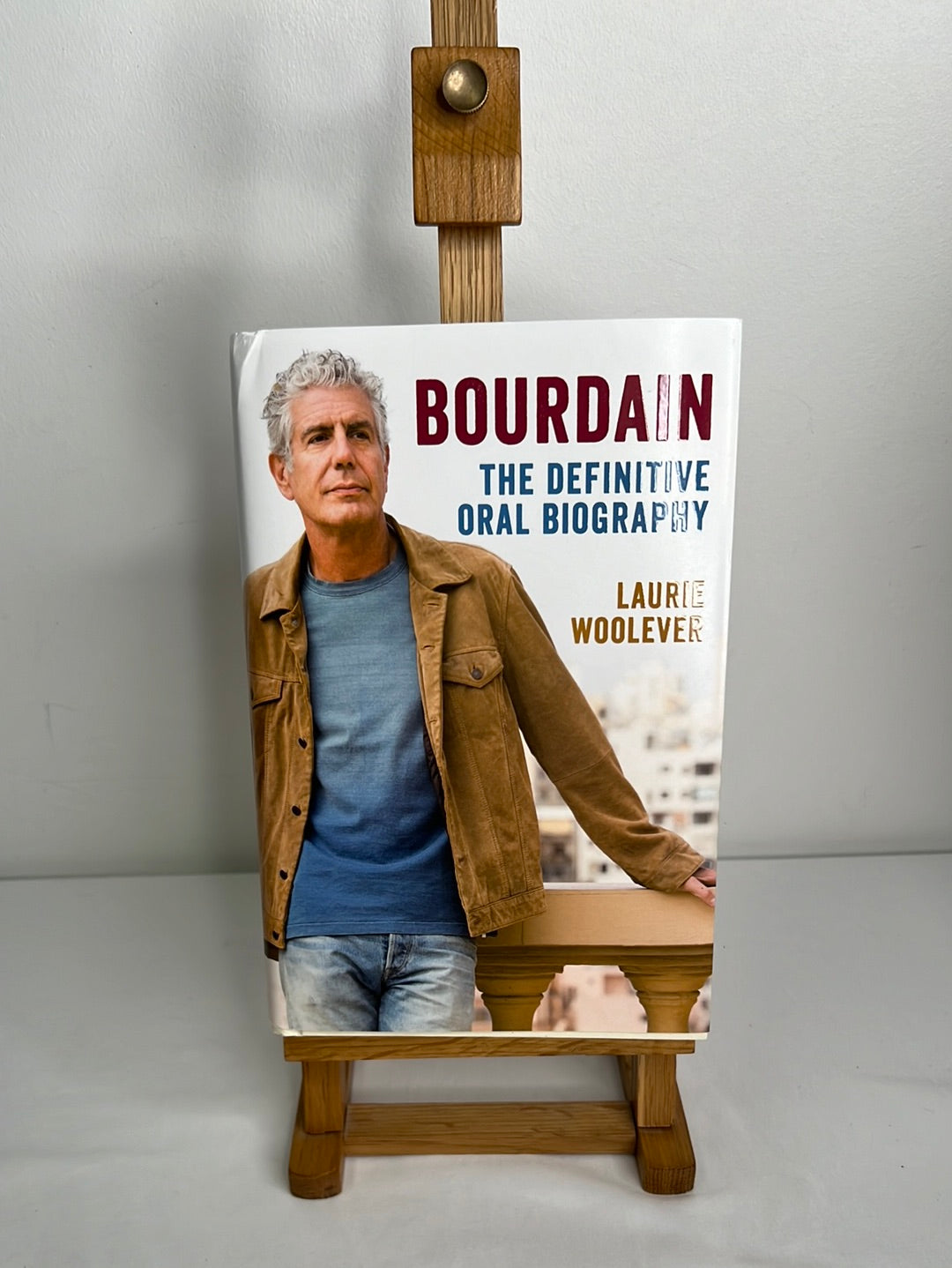 Bourdain: The Definitive Oral Biography - Laurie Woolever