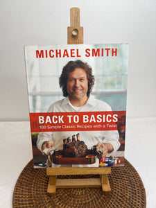 Back To Basics: 100 Simple Classic Recipes With A Twist - Michael Smith