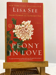 Peony In Love - Lisa See