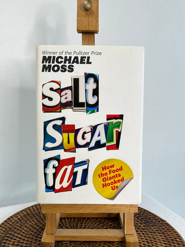 Salt Sugar Fat - Michael Moss