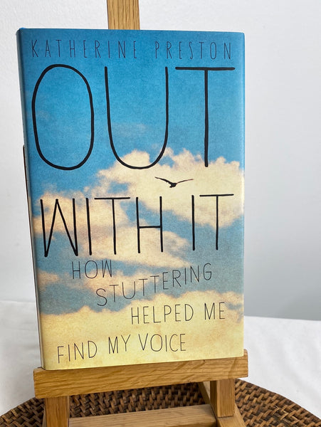 Out With It - How Stuttering Helped Me Find My Voice - Katherine  Preston
